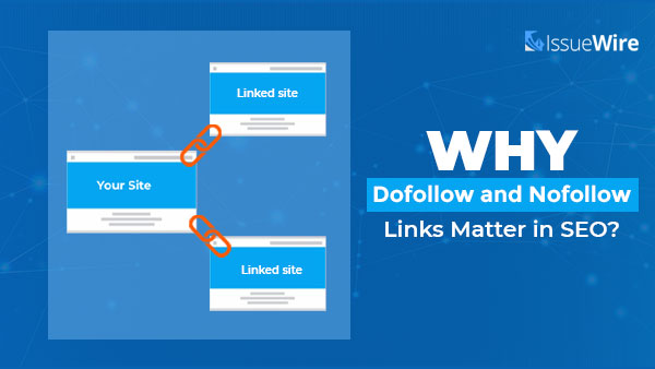 Why Dofollow and Nofollow Links Matter in SEO?