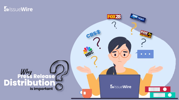 Why Press Release Distribution is Important?