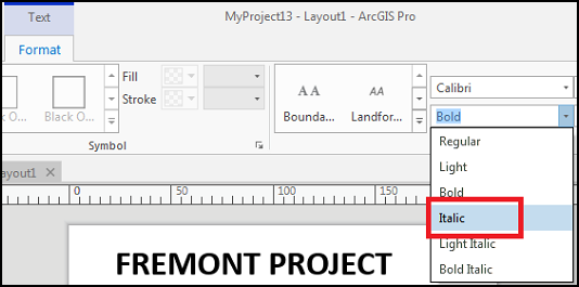 The window showing the 'Italic' option selected from the Text Symbol Font Style drop-down menu in ArcGIS Pro.