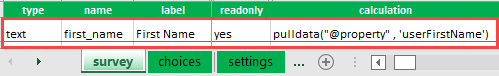 The type, name, label, and readonly columns specified for the First Name question in the XLSForm.