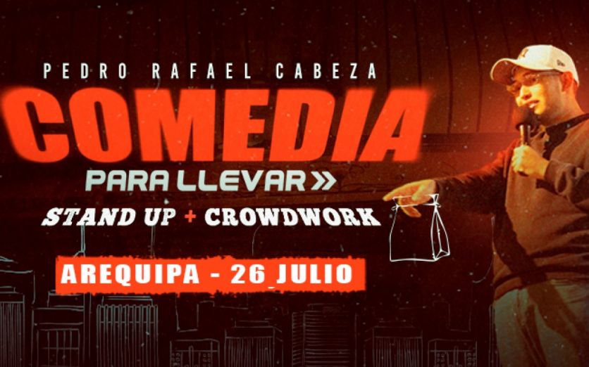 COMEDIA PARA LLEVAR - AREQUIPA - PEDRO RAFAEL CABEZA
