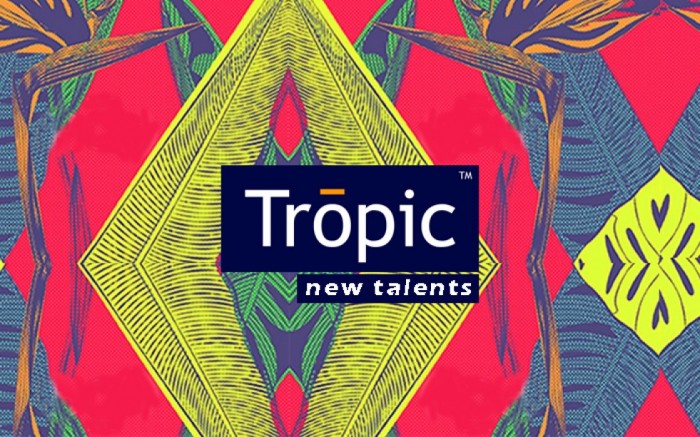 Tropic New Talent