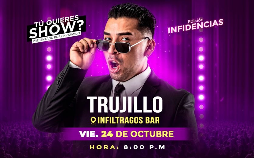TÚ QUIERES SHOW "TRUJILLO"