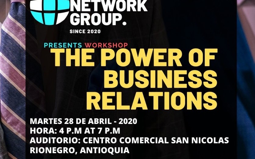 WORKSHOP INTERNACIONAL/ THE POWER OF BUSINESS RELATIONS IBC