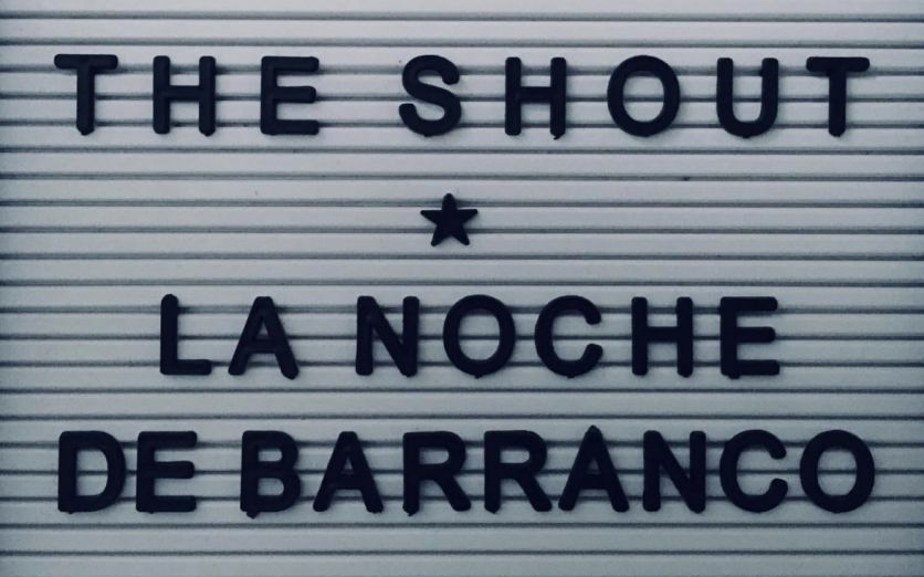 THE SHOUT. 11 oct. LA NOCHE de Barranco
