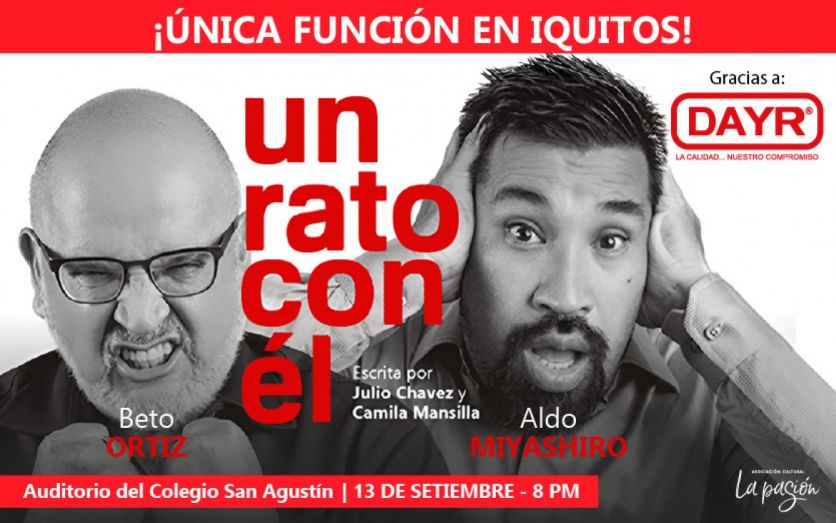 UN RATO CON ÉL - ÚNICA FUNCIÓN EN IQUITOS