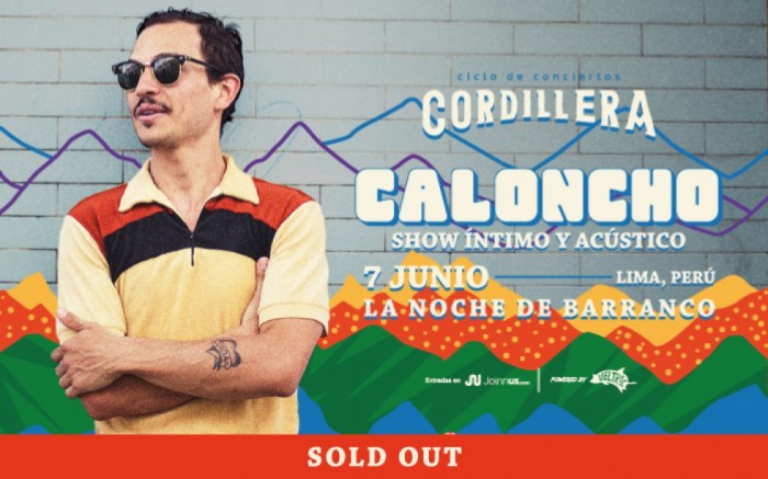Ciclo Cordillera presenta: Caloncho en Lima / / Joinnus