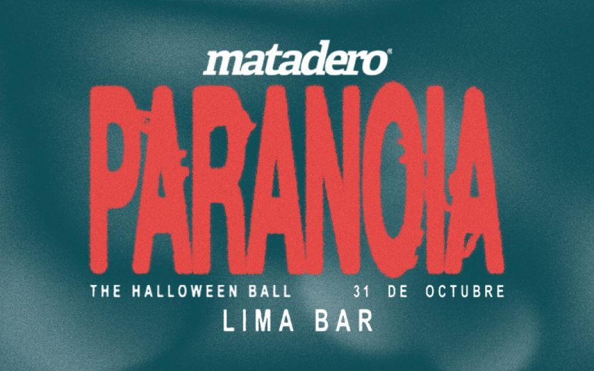 MATADERO PARANOIA | The Halloween Ball