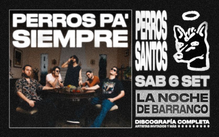 PERROS PA' SIEMPRE - PERROS SANTOS EN LA NOCHE DE BARRANCO