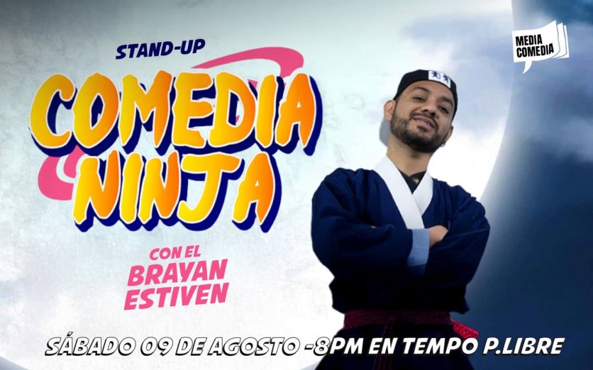 COMEDIA NINJA - con BRAYAN ESTIVEN