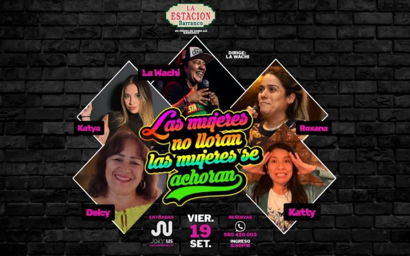 LAS MUJERES NO LLORAN LAS MUJERES SE ACHORAN