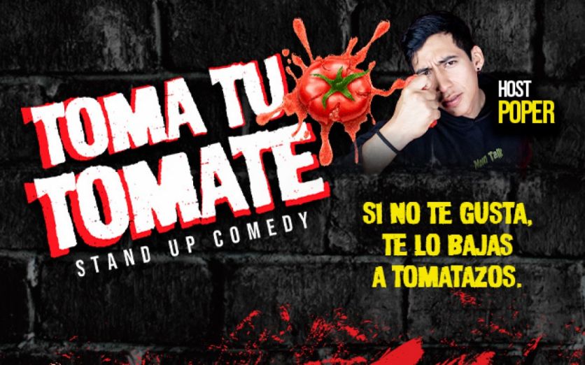 TOMA TU TOMATE stand-up comedy