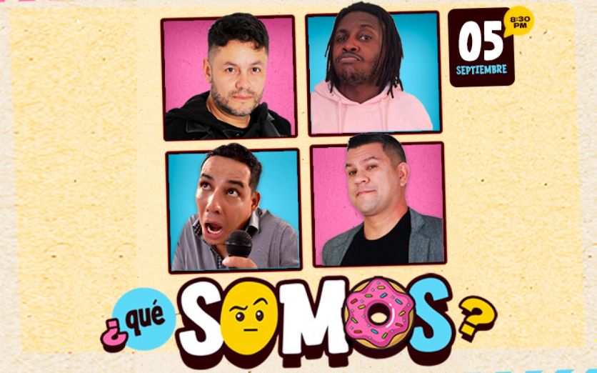 ¿QUÉ SOMOS? show de comedia