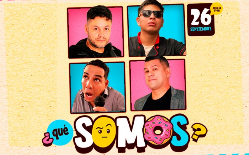 ¿QUÉ SOMOS? show de comedia