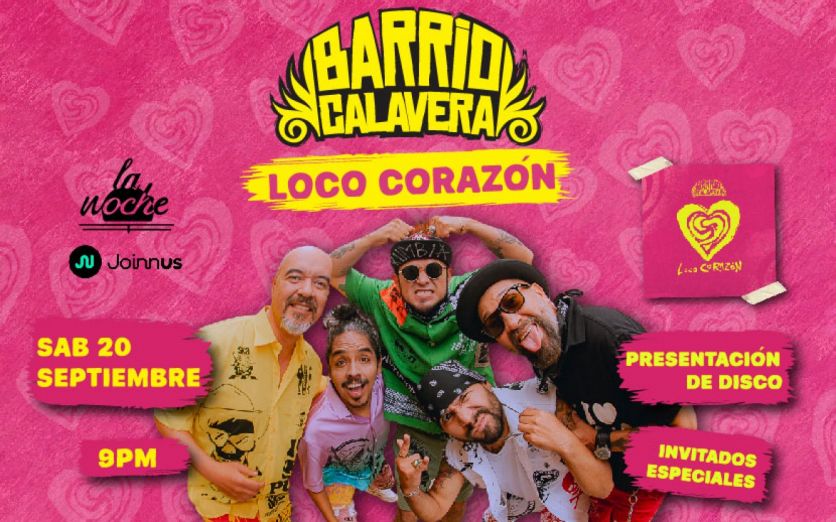 Barrio Calavera presenta Loco Corazón