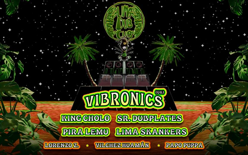 Lima Dub Club presenta: VIBRONICS (UK)