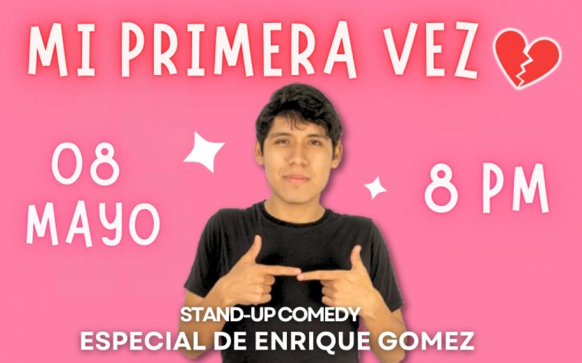 MI PRIMERA VEZ - ESPECIAL DE STAND UP COMEDY