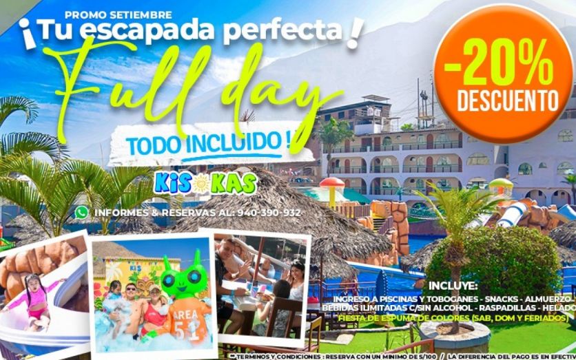 KISKAS CLUB | TU ESCAPADA PERFECTA  20% DSCTO FULL DAY ¡TODO INCLUIDO!