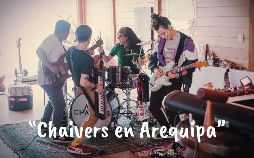 Chaivers en Arequipa