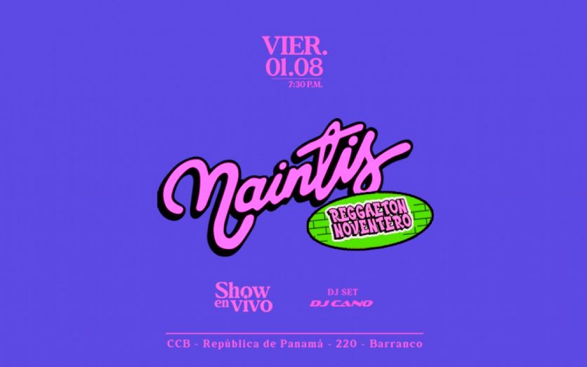 Naintis - Reggaetón Noventero