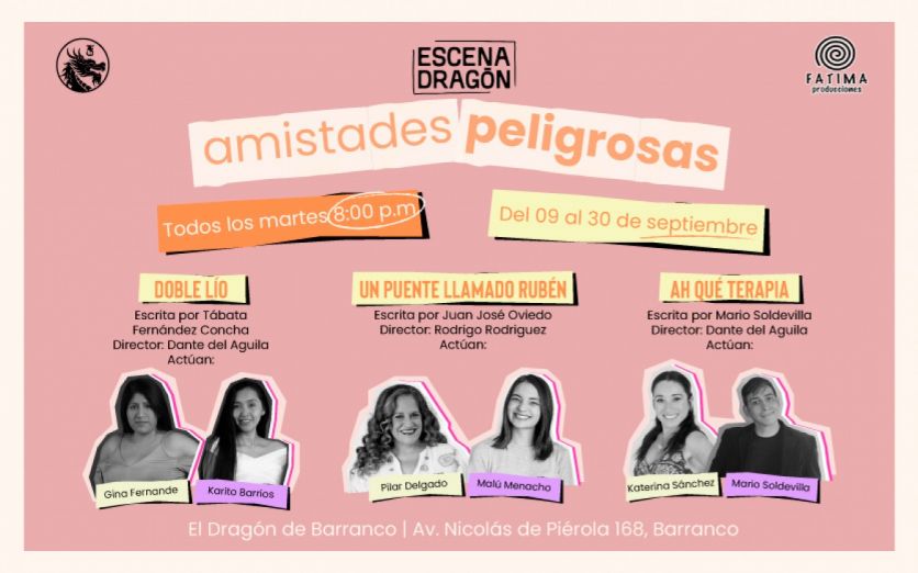 ESCENA DRAGON PRESENTA: AMISTADES PELIGROSAS