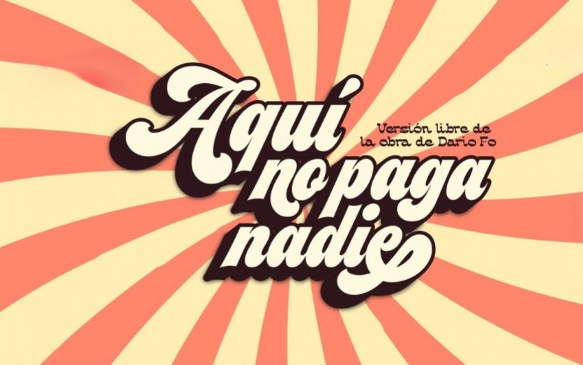 ¡AQUÍ NO PAGA NADIE!