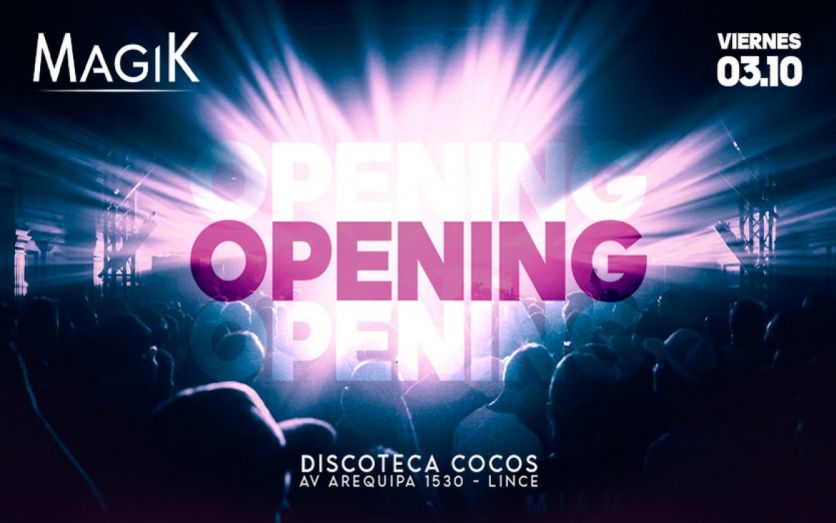 MAGIK OPENING