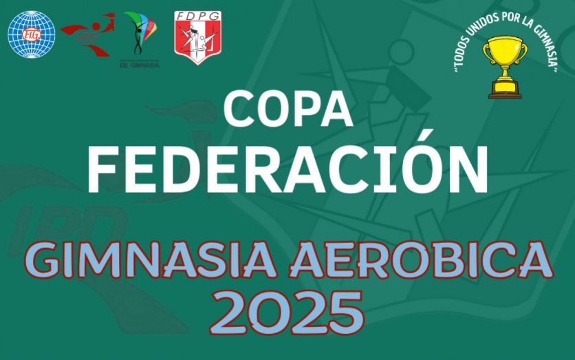 COPA FEDERACION 2025 GIMNASIA AEROBICA