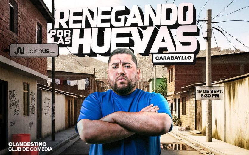 RENEGANDO POR LAS HUEVAS en CARABAYLLO