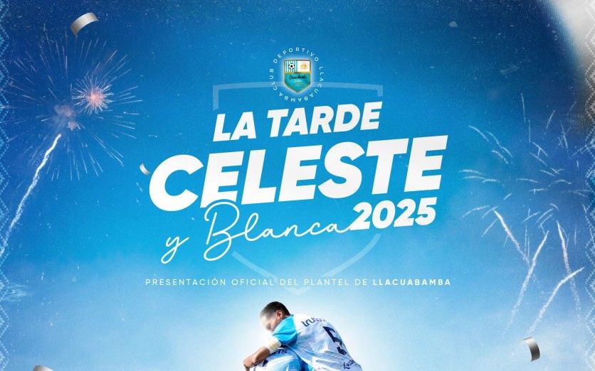 Tarde Celeste y Blanca 2025 - Deportivo Llacuabamba