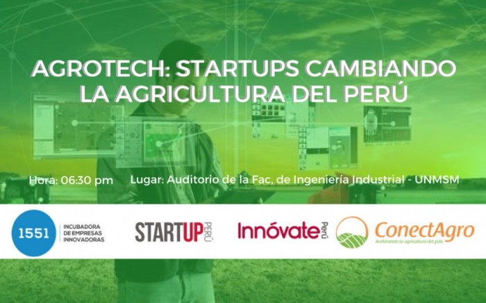 AGROTECH: STARTUPS CAMBIANDO LA AGRICULTURA DEL PERÚ