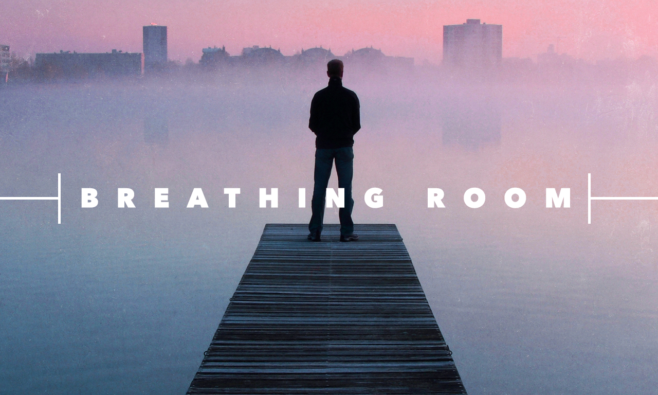 Breathing Room