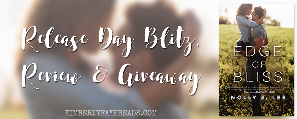 Release Day Blitz, Review, Teasers & Giveaway: Edge of Bliss (Love on the Edge #4) by Molly E. Lee