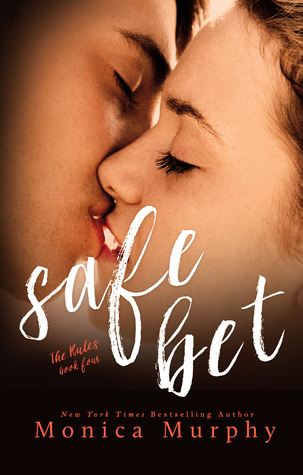 Release Tour, Teaser & Review: Safe Bet (The Rules #4) by Monica Murphy Release Tour, Teaser & Review: Safe Bet (The Rules #4) by Monica Murphy