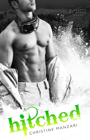 In Review: Hitched (Hearts of Stone #2) by Christine Manzari In Review: Hitched (Hearts of Stone #2) by Christine Manzari