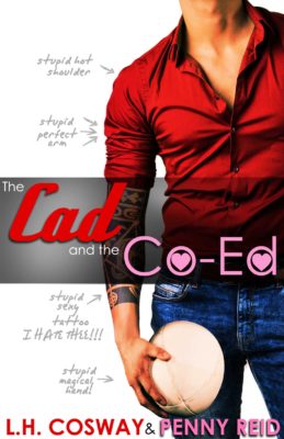 Blog Tour, Review, Teasers & Giveaway: The Cad and the Co-Ed (Rugby #3) by L.H. Cosway & Penny Reid Blog Tour, Review, Teasers & Giveaway: The Cad and the Co-Ed (Rugby #3) by L.H. Cosway & Penny Reid