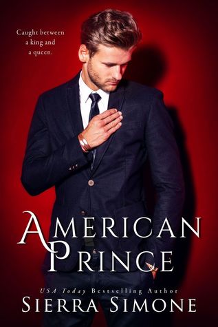 In Review: American Prince (New Camelot Trilogy #2) by Sierra Simone In Review: American Prince (New Camelot Trilogy #2) by Sierra Simone
