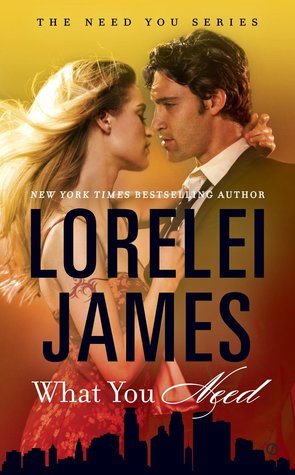 In Review: What You Need (Need You #1) by Lorelei James In Review: What You Need (Need You #1) by Lorelei James