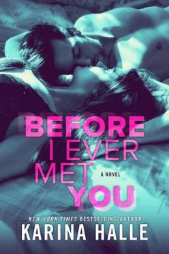 In Review: Before I Ever Met You by Karina Halle In Review: Before I Ever Met You by Karina Halle