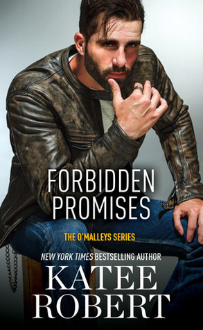 Release Blitz, Review, Author Top 5, Teasers & Giveaway: Forbidden Promises (The O’Malleys #4) by Katee Robert Release Blitz, Review, Author Top 5, Teasers & Giveaway: Forbidden Promises (The O’Malleys #4) by Katee Robert