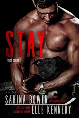 In Review: Stay (WAGs #2) by Sarina Bowen & Elle Kennedy In Review: Stay (WAGs #2) by Sarina Bowen & Elle Kennedy
