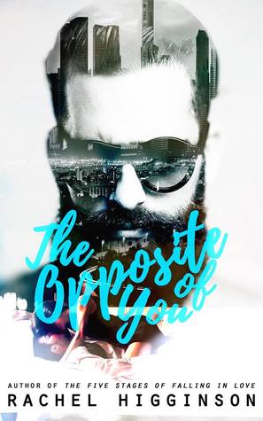 In Review: The Opposite of You (Opposites Attract #1) by Rachel Higginson In Review: The Opposite of You (Opposites Attract #1) by Rachel Higginson