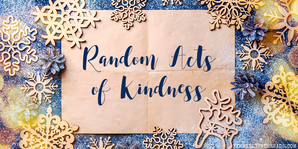 Random Acts of Kindness