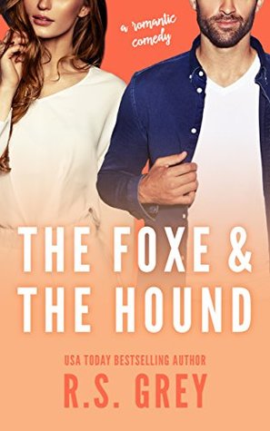 In Review: The Foxe & the Hound by R.S. Grey In Review: The Foxe & the Hound by R.S. Grey