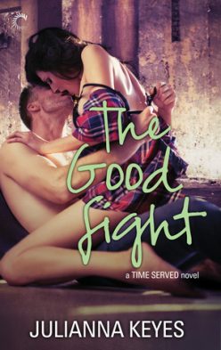 In Review: The Good Fight (Time Served #3) by Julianna Keyes In Review: The Good Fight (Time Served #3) by Julianna Keyes