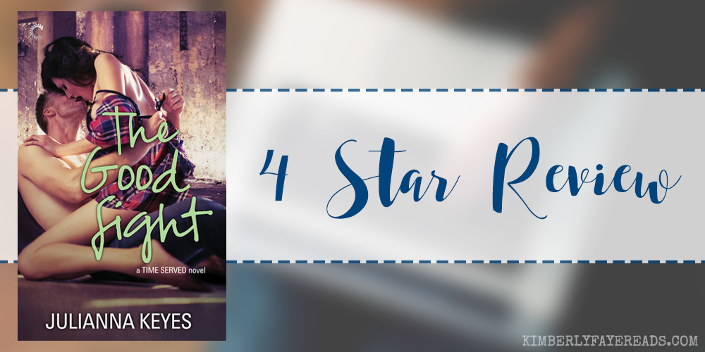 In Review: The Good Fight (Time Served #3) by Julianna Keyes