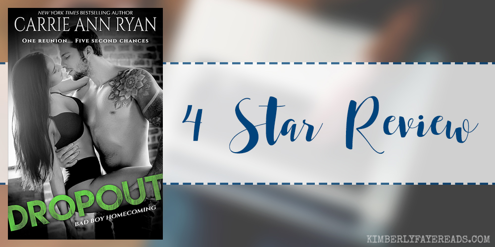 In Review: Dropout (Bad Boy Homecoming #1) by Carrie Ann Ryan