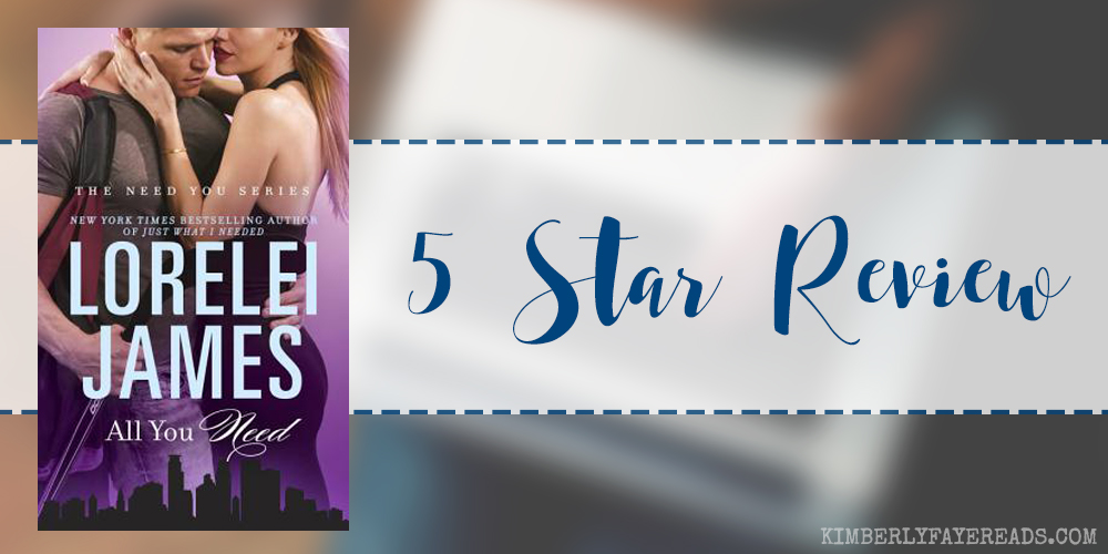 In Review: All You Need (Need You #3) by Lorelei James