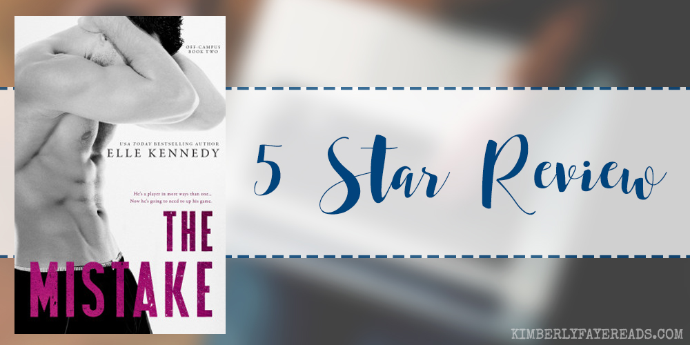 Re-Read Review: The Mistake (Off-Campus #2) by Elle Kennedy