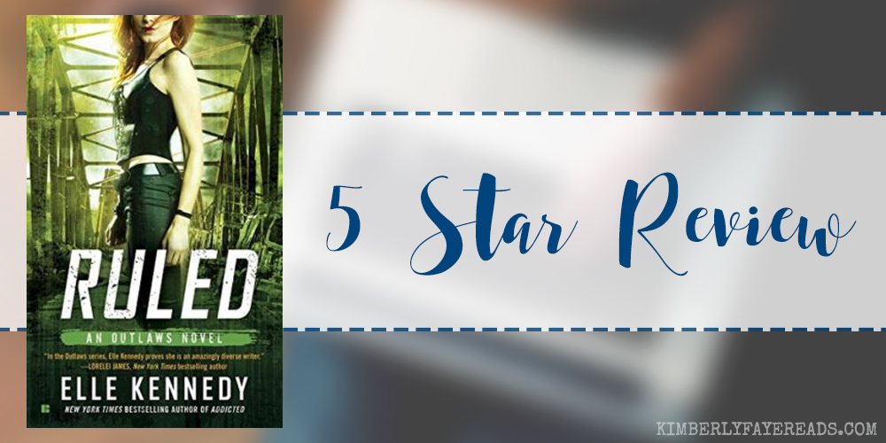 In Review: Ruled (Outlaws #3) by Elle Kennedy